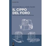 Il Cippo Del Foro: Nuove Letture E Prospettive Euristiche