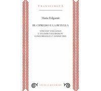 Il cipresso e la betulla. Vincent Van Gogh e Velimir Chlebnikov: concordanze e asimmetrie