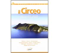 Il Circeo. San Felice Circeo. Sabaudia. Parco nazionale del Circeo