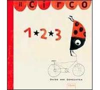Il circo 1, 2, 3. Ediz. illustrata