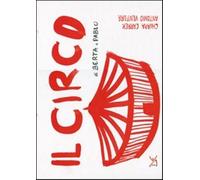 Il circo di Berta e Pablo. Ediz. illustrata - Carrer Chiara, Ventura Antonio
