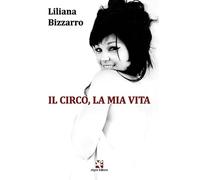 Il circo, la mia vita