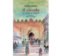 Il circolo. Città alla deriva
