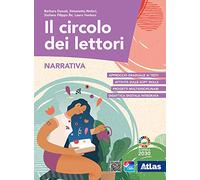 Il circolo dei lettori. Con Narrativa e Racconti per il piacere di leggere. Per le Scuole superiori. Con ebook. Con espansione online