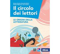 Il circolo dei lettori. Le origini della letteratura. Per le Scuole superiori. Con ebook. Con espansione online