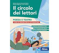 Il circolo dei lettori. Poesia e teatro. Con origini della letteratura. Per le Scuole superiori. Con e-book. Con espansione online