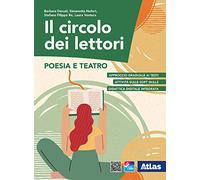 Il circolo dei lettori. Poesia e teatro. Per le Scuole superiori. Con ebook. Con espansione online