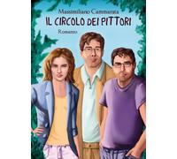 Il Circolo dei pittori di Massimiliano Cammarata, 2022, Youcanprint