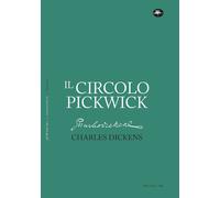 Il circolo Pickwick - Dickens Charles