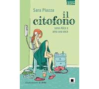 Il citofono (sono Alice e amo una voce)