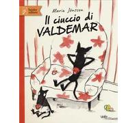 Il ciuccio di Valdemar. Ediz. a colori