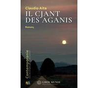 Il cjant des Aganis-Il canto delle Aganis. Testo friulano e italiano. Nuova ediz.