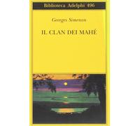 Il clan dei Mahé [Paperback] Simenon, Georges and Frausin Guarino, Laura