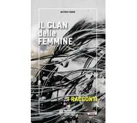 Il clan delle femmine. I racconti