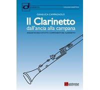 Il clarinetto dall'ancia alla campana. Analisi tecnica di tutti i componenti del clarinetto