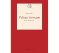 Il classico dimenticato. Sei studi su Terenzio - Lentano Mario