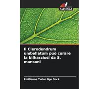 Il Clerodendrum umbellatum può curare la bilharziosi da S. mansoni