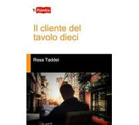 Il cliente del tavolo dieci