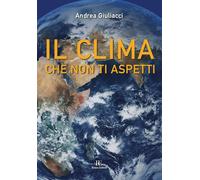 Il clima che non ti aspetti - [Ronca Editore]
