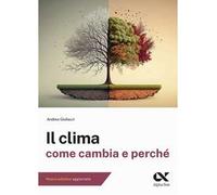 Il clima. Come cambia e perché