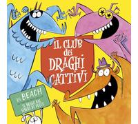 Lorenzo Fasanini – Il club dei draghi cattivi (El club de los dragones malos) – Picarona 2024
