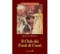 Il club dei fanti di cuori. Rocambole (Vol. 2)