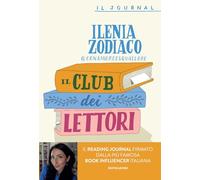 IL CLUB DEI LETTORI. QUADERNO DI APPUNTI PER GLI AMANTI DEI LIBRI - ZODIACO
