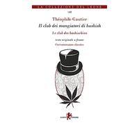 Il club dei mangiatori di hashish. Testo originale a fronte