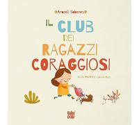 Il club dei ragazzi coraggiosi
