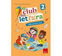 Il club della lettura. Dalle parole ai testi (Vol. 2)