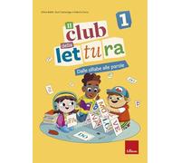 Il club della lettura. Dalle sillabe alle parole (Vol. 1)