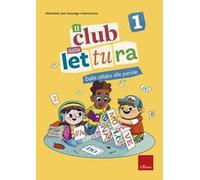 Il club della lettura. Vol. 1: Dalle sillabe alle parole