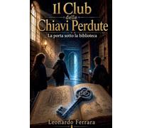 Il Club delle Chiavi Perdute: ¿La porta sotto la biblioteca