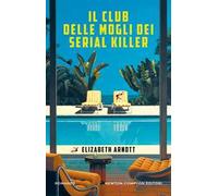 Il club delle mogli dei serial killer