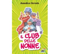 Il club delle nonne - Strada Annalisa