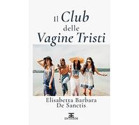 Il club delle vagine tristi