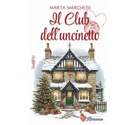 Il club dell'uncinetto: (Collana Un cuore per capello - PubMe)