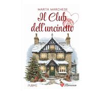 Il club dell'uncinetto: (Collana Un cuore per capello - PubMe)