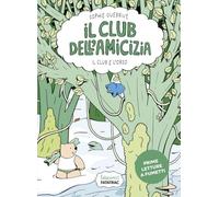 Il club e l'orso. Club dell'amicizia (Vol. 3)