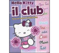 Il club. Hello Kitty