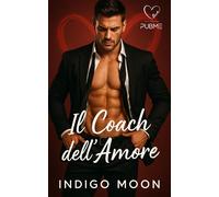 Il coach dell'amore - Indigo Moon