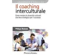 Il coaching interculturale. Come rendere le diversità culturali una leva strategica per il successo