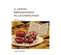 Il Cocho bergamasco alla casalinga