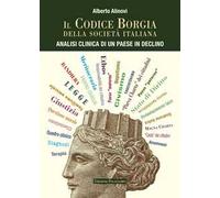 Il codice Borgia della società italiana. Analisi clinica di un Paese in declino