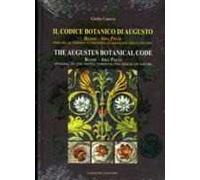 Il codice botanico di Augusto. Roma, Ara pacis: parlare al popolo attraverso le immagini della natura. Ediz. italiana e inglese