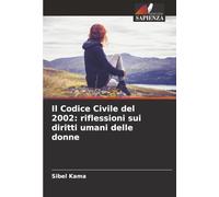 Il Codice Civile del 2002: riflessioni sui diritti umani delle donne