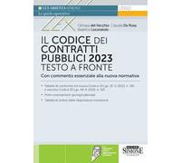 Il codice dei contratti pubblici 2023. Testo a fronte con commento essenziale alla nuova normativa. Con espansione online