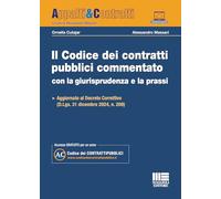 Il codice dei contratti pubblici commentato con la giurisprudenza e la prassi