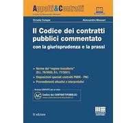 Il codice dei contratti pubblici commentato con la giurisprudenza e la prassi. Con espansione online
