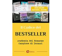Il codice del bestseller. Anatomia del romanzo campione di incassi